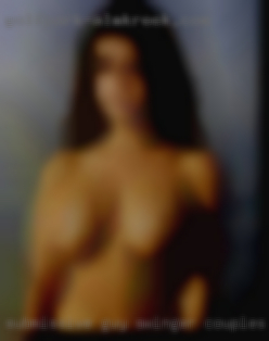 Submissive guy swinger couples here and love to please.
